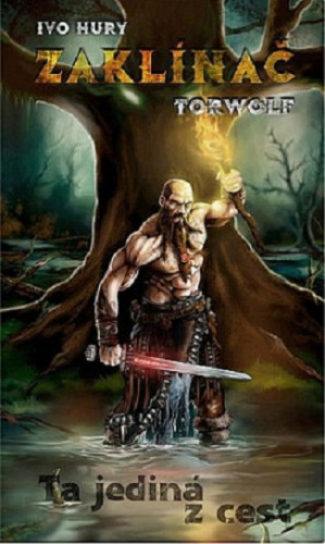 Zaklínač Torwolf: Ta jediná z cest