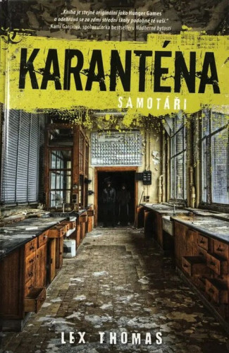 Karanténa 1: Samotáři