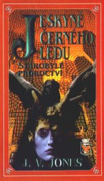 Jeskyně černého ledu II: Starobylé proroctví