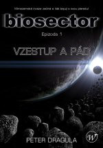 Biosector 1: Vzestup a pád