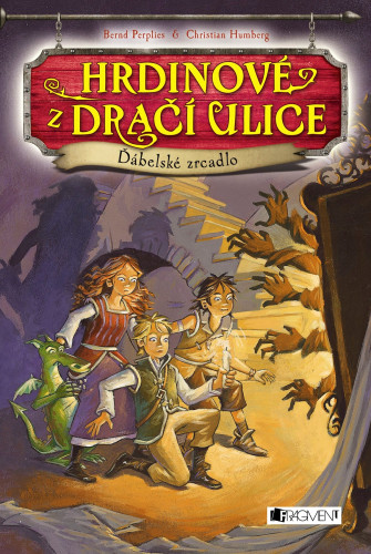 Hrdinové z Dračí ulice: Ďábelské zrcadlo