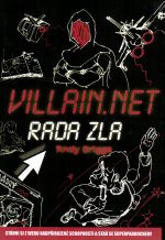 Hero.Com: Vzestup hrdinů / Villain.Net: Rada zla