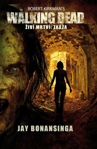 The Walking Dead / Živí mrtví: Zkáza