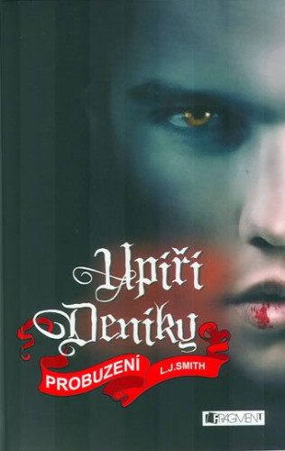 Upíří deníky: Probuzení
