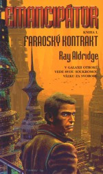 Emancipátor 1: Faraoský kontrakt