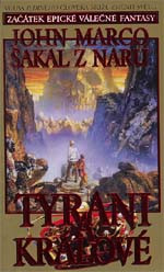 Tyrani a králové I: Šakal z Naru