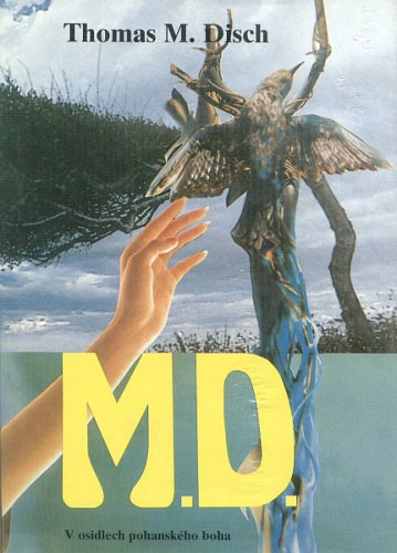 M. D.: V osidlech pohanského boha