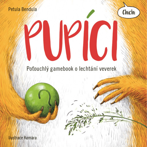 Pupíci - Poťouchlý gamebook o lechtání veverek