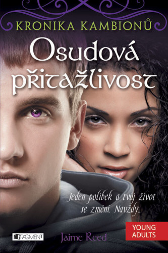 Kronika kambionů: Osudová přitažlivost