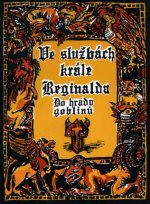 Ve službách krále Reginalda - Do hradu goblinů