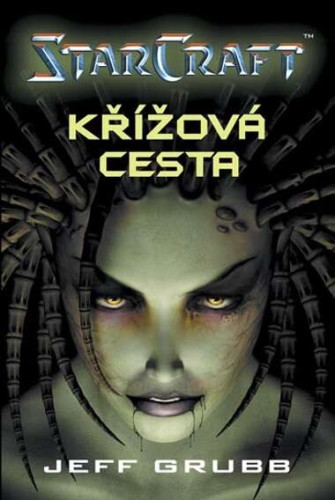 StarCraft 1: Křížová cesta
