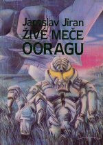 Živé meče Ooragu