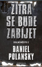 Zítra se bude zabíjet