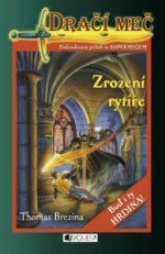 Dračí meč 01: Zrození rytíře