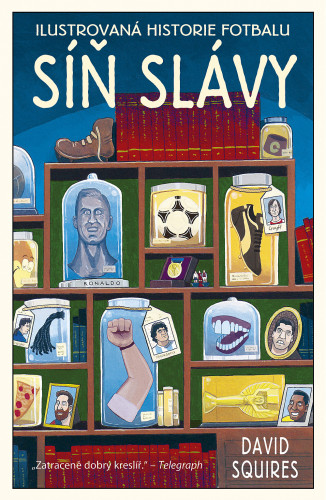 Ilustrovaná historie fotbalu: Síň slávy