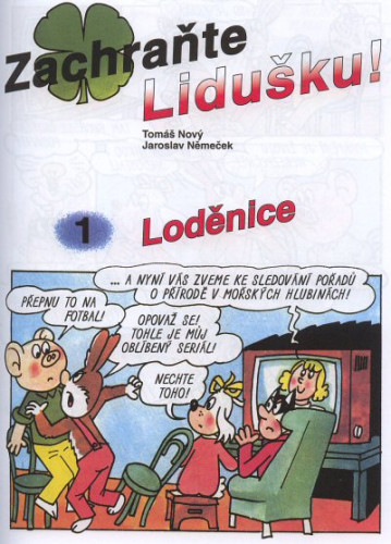 Čtyřlístek: Zachraňte Lidušku!