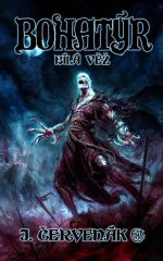 Bohatýr III: Bílá věž