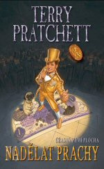 Nadělat prachy - Úžasná Zeměplocha