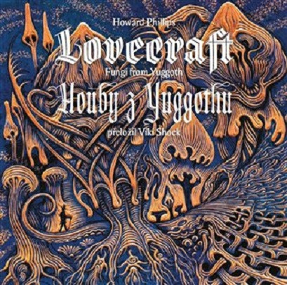 Houby z Yuggothu / Fungi from Yuggoth