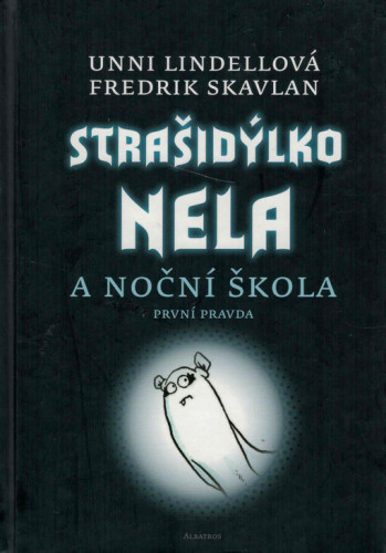 Strašidýlko Nela a Noční škola: První pravda