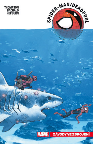 Spider-Man / Deadpool 5: Závody ve zbrojení