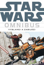 Star Wars: Vyslanci a zabijáci