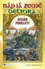 Bájná země Deltora: Jezero prokletí
