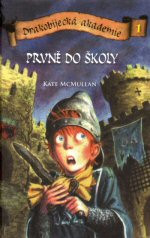 Drakobijecká akademie 01: Prvně do školy