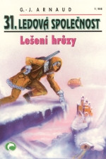 Ledová společnost 31: Lešení hrůzy