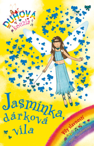 Duhová kouzla: Víly slavností 7 - Jasmínka, dárková víla