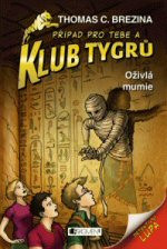 Případ pro tebe a Klub Tygrů 06: Oživlá mumie