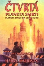 Čtvrtá planeta smrti: Planeta smrti na cestě bohů