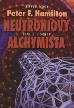 Neutroniový alchymista II: Střet - Úsvit noci 4