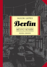 Berlín 2: Město kouře