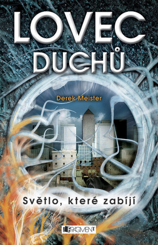 Světlo, které zabíjí: Lovec duchů