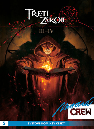 Modrá CREW 5: Třetí zákon 3+4