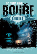 Údolí: Sezona 1/3 - Bouře