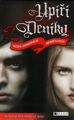 Upíří deníky: Nová generace nemrtvých 2