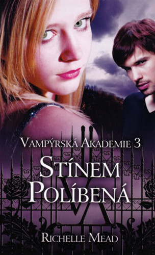 Stínem políbená