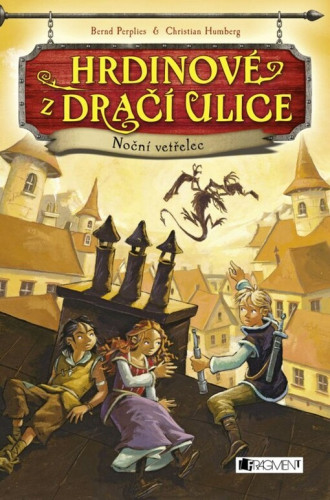 Hrdinové z Dračí ulice: Noční vetřelec
