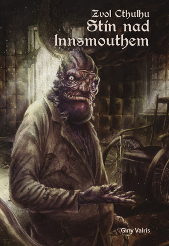 Zvol Cthulhu: Stín nad Innsmouthem