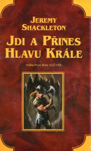 Vlčí věk I: Jdi a přines hlavu krále