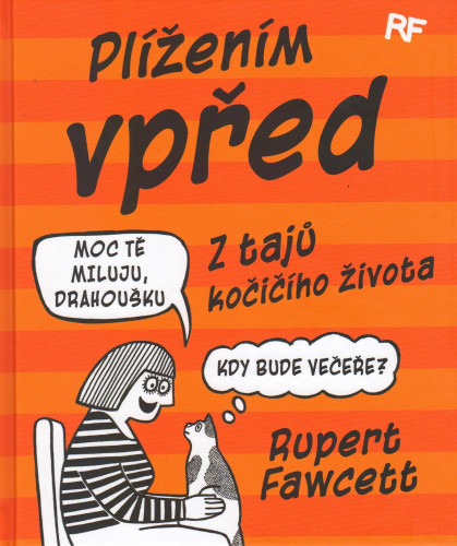 Plížením vpřed: Z tajů kočičího života