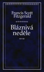 Bláznivá neděle a jiné povídky