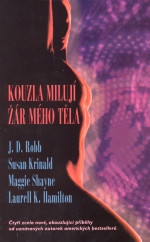 Kouzla milují žár mého těla