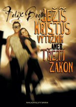 Ježíš Kristus výtržník aneb Třetí zákon