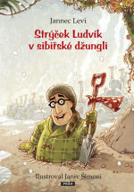 Strýček Ludvík v sibiřské džungli
