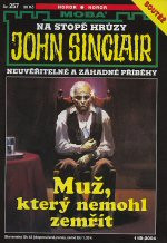 John Sinclair 257: Muž, který nemohl zemřít
