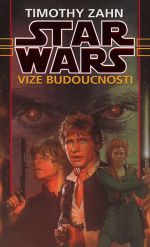 Star Wars: Ruka Thrawnova II - Vize budoucnosti