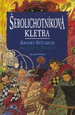 Kroniky Světakraje IV: Šerolichotníkova kletba